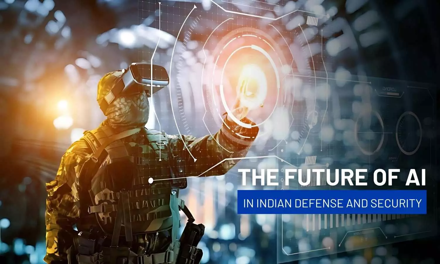 AI-Powered Defence: Indias Strategic Leap Into The Future