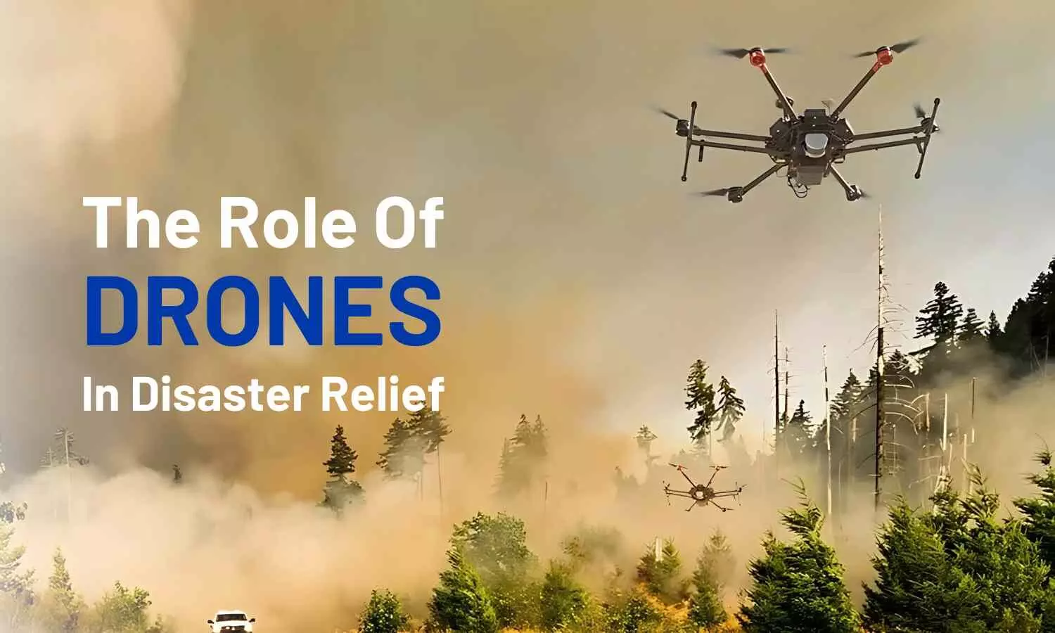 How Drones are Transforming Disaster Relief Efforts