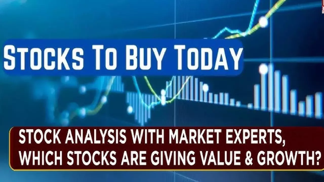 Stocks to Buy Today: Expert Recommendations and Market Insights