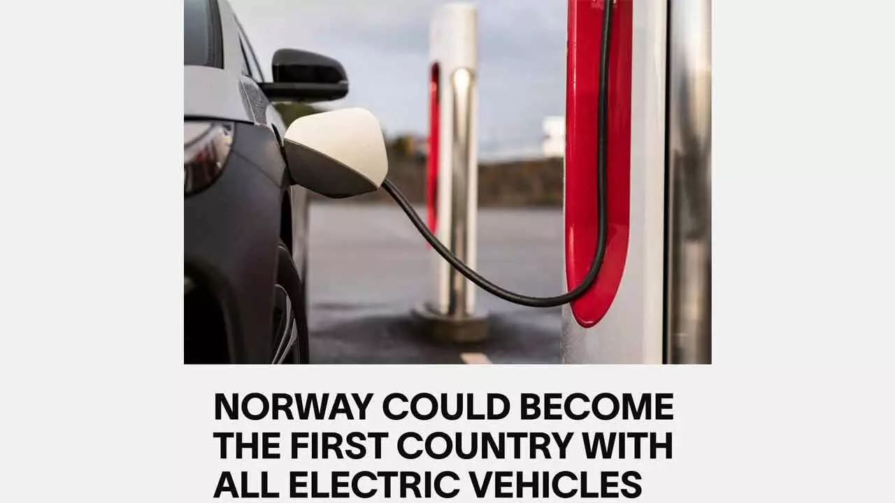 Take Cue From The Proven Norway Example And Swear By Only Zero Emission Vehicles