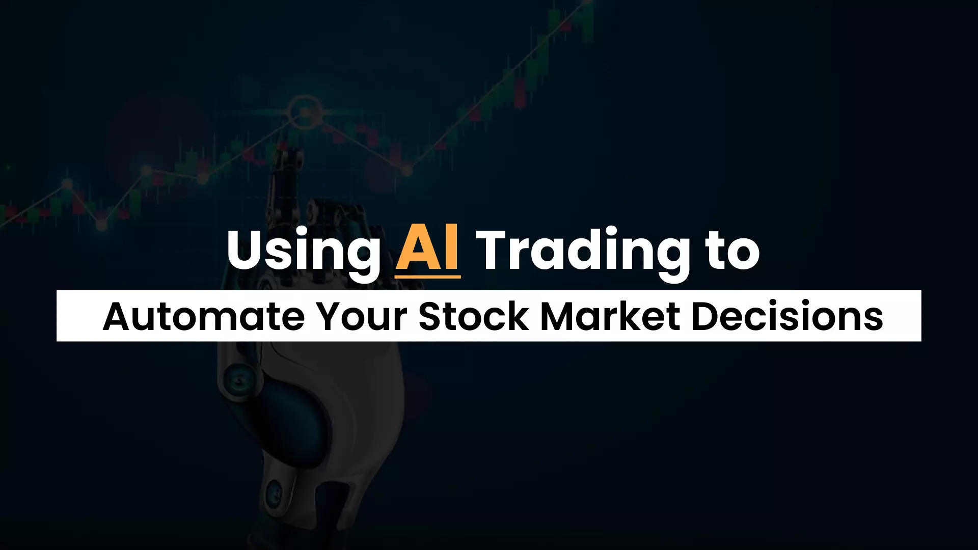 Why AI Trading Platforms Are the Future of Stock Investing