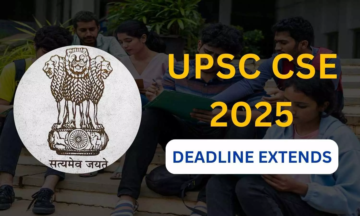 UPSC CSE 2025: Prelims Application Deadline Extended to February 18