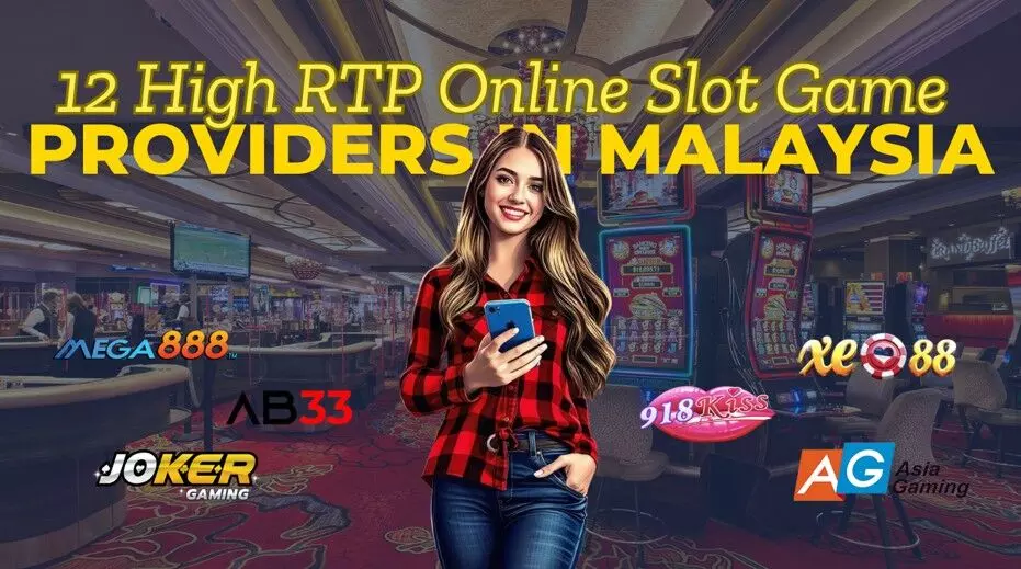 Top 12 High RTP Online Slot Game Providers in Malaysia